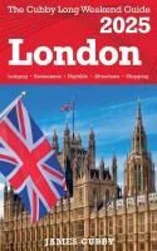London The Cubby 2025 Long Weekend Guide