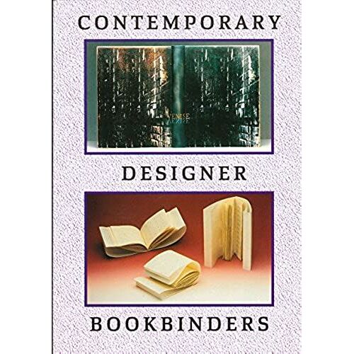 Contemporary Designer Bookbinders: An Illustrated Directory (Oleander Reference)