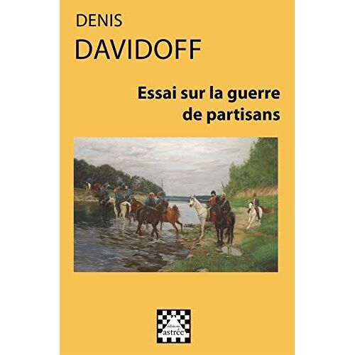 Essai Sur La Guerre De Partisans