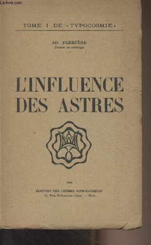 L Influence Des Astres - Tome I De Typocosmie
