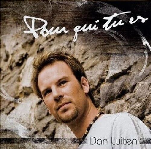 Dan Luiten - Cd Album - Pour Qui Tu Es