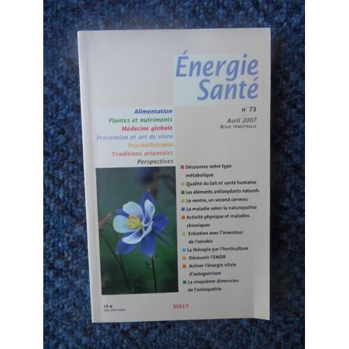 Energie Santé N°73 De Avril 2007