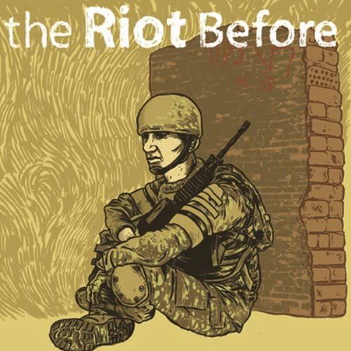 The Riot Before | 2005-2007 | Lpx2