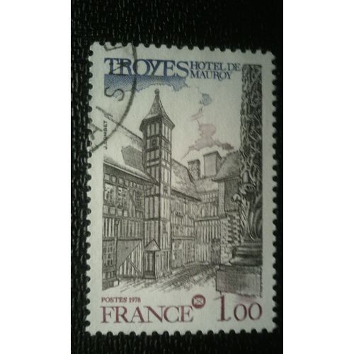 Timbre France (Yt 2011 ) 1978 Troyes - Hôtel De Mauroy 51ème Congrès De La Fédération Des Sociétés Philatéliques Françaises