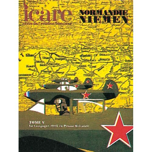 Revue Icare N°67, Normandie Niemen Tome V