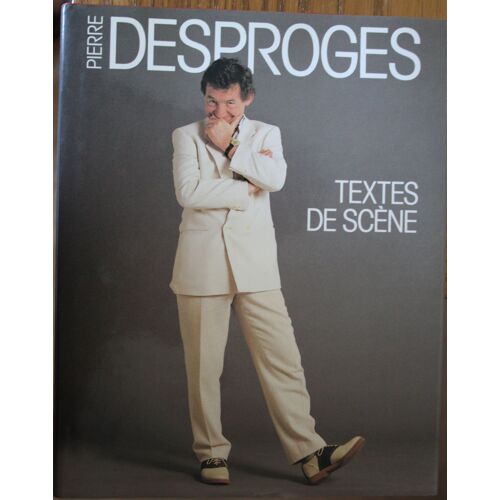 Pierre Desproges - Textes De Scène - Edition Du Seuil - 1988