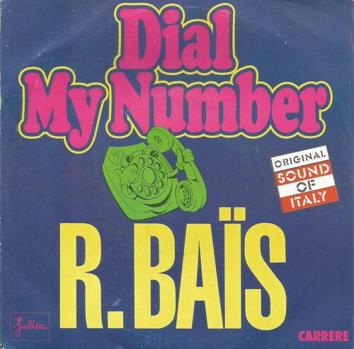 Dial My Number (Pegorano - Sabiu - Bais) 3'45 / Dial My Number (Dub Version) 3'30