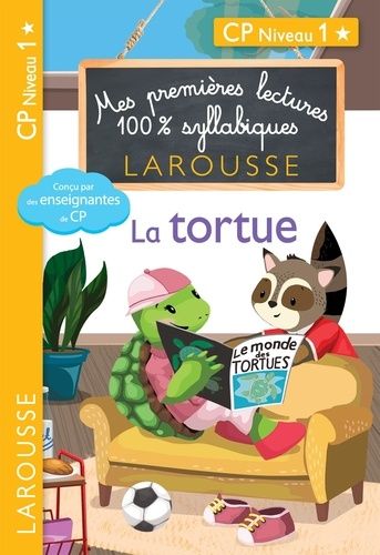 Mes Premières Lectures 100% Syllabiques - La Tortue - Cp Niveau 1