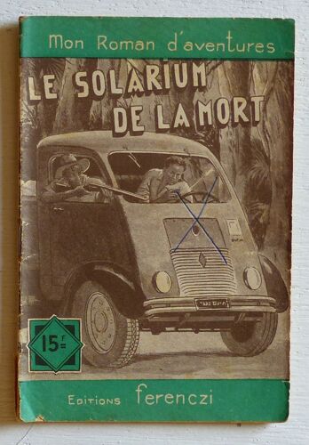 Le Solarium De La Mort (Collection 'mon Roman D'aventures' N°388)