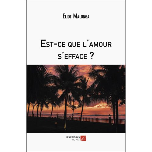 Est-Ce Que L'amour S'efface ?