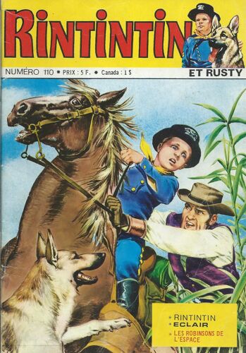 " L'Étrange Enlèvement " ( Rin Tin Tin - Éclair - Les Robinsons De L'Espace ) : Rintintin N° 110 ( Mars 1979 )