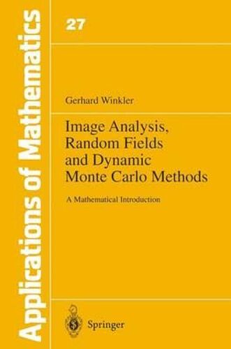 Image Analysis, Random Fields And Dynamic Monte Carlo Methods