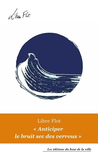 Anticiper Le Bruit Sec Des Verrous