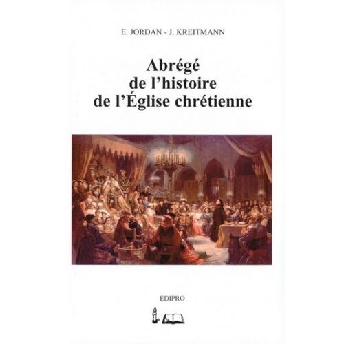 Abrégé De L'Histoire De L'Église Chrétienne