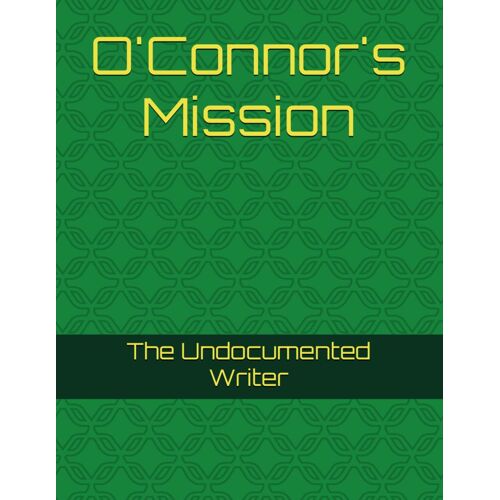 O'connor's Mission