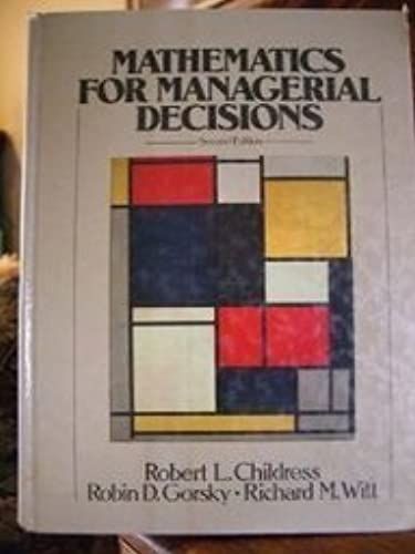 Mathematics For Managerial Decisions