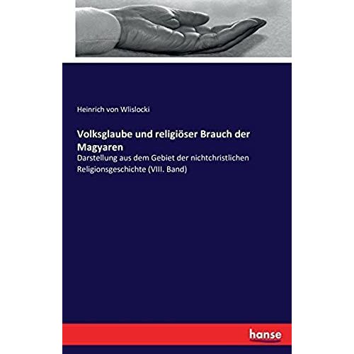 Volksglaube Und Religiöser Brauch Der Magyaren