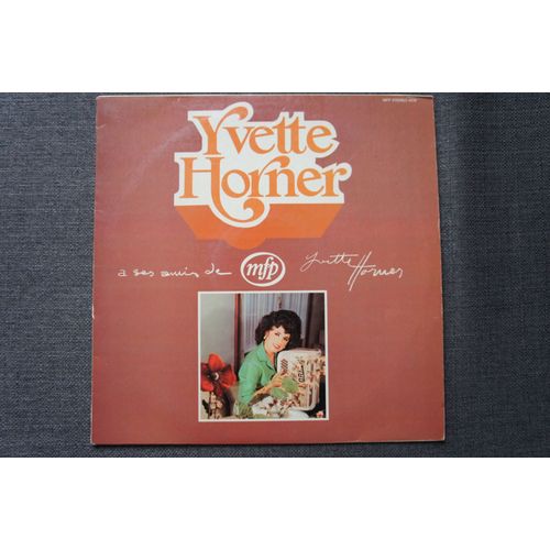 Yvette Horner A Ses Amis De Mfp