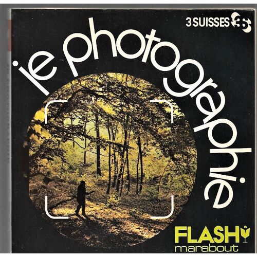 Je Photographie - Marabout Flash -3 Suisses - 1977