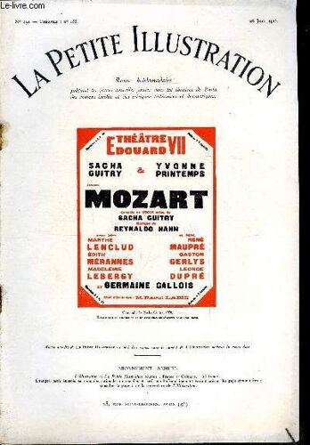 La Petite Illustration - Nouvelle Série N° 291 - Théatre N° 166 - Mozart, Comédie En Trois Actes Par Sacha Guitry, Musique De Reynaldo Hahn, Représentée Pour La Première Fois Le 2 Décembre 1925, Au(...)