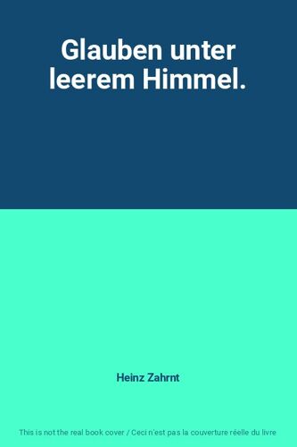 Glauben Unter Leerem Himmel.