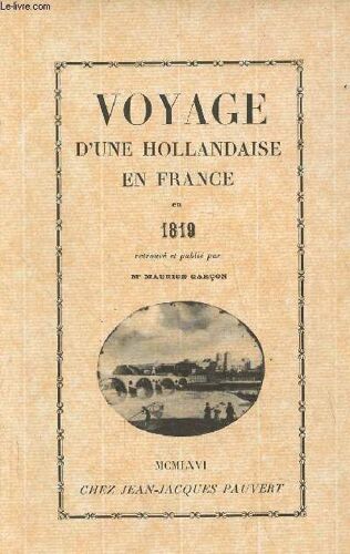 Voyage D Une Hollandaise En France En 1819
