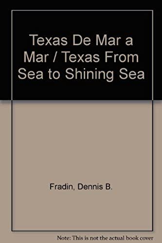 Texas De Mar A Mar / Texas From Sea To Shining Sea