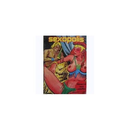Sexopolis Special N° 2 : Onix La Femme Druite, Onix Condamnés À Mort - Éditions S P G - 1978