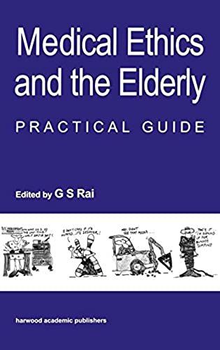 Medical Ethics And The Elderly