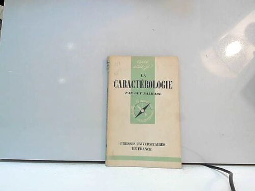 La Caractérologie : Par Guy Palmade