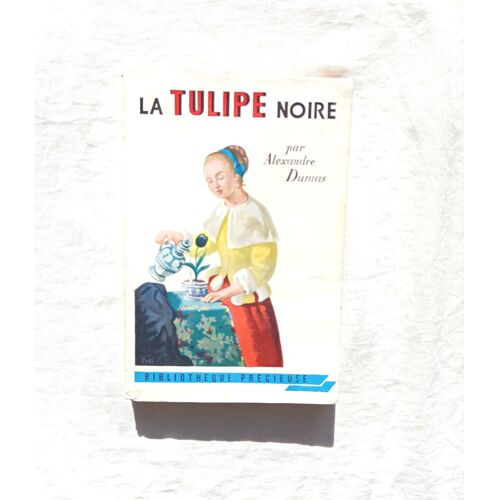 Alexandre Dumas, La Tulipe Noire, Librairie Gründ, "Bibliothèque Précieuse", 1954