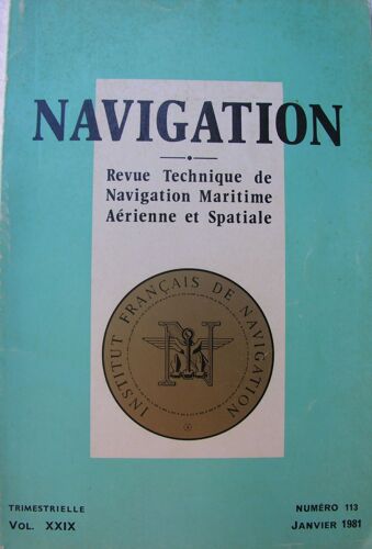 Navigation N° 113 - Revue Technique De Navigation Maritime Aérienne Et Spatiale -