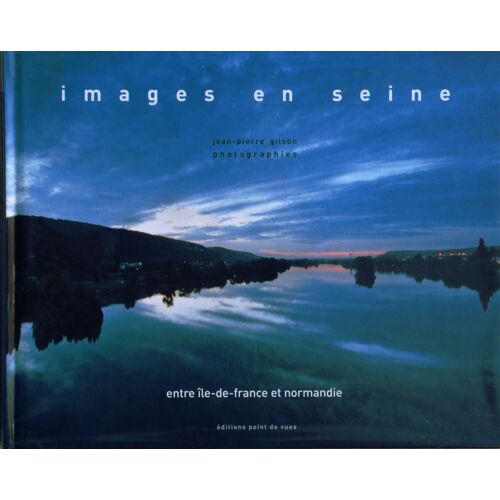 Jean-Pierre Gilson - Images En Seine