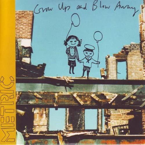 Grow Up & Blow Away