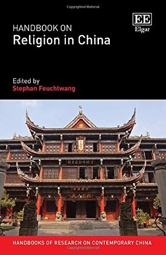 Handbook On Religion In China (Handbooks Of Research On Contemporary China)