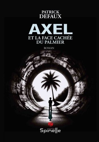 Axel Et La Face Cachée Du Palmier