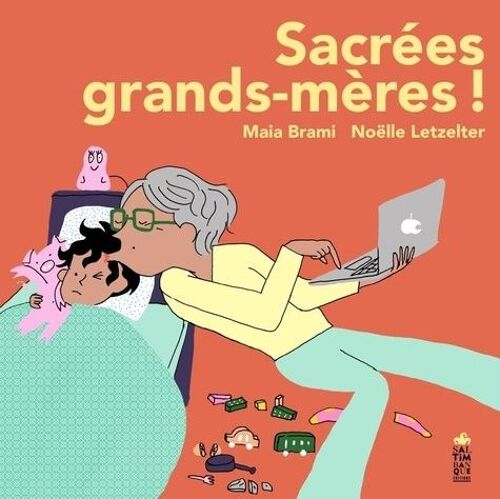 Sacrées Grands-Mères !