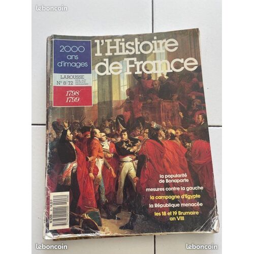 2000 Ans D’Images « Histoire De France » Numéro 08 - 1798 À 1799 Magazine Militaire Histoire