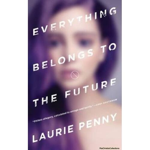 Everything Belongs To The Future