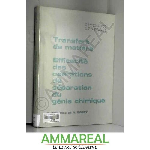 Transfert De Matière - Efficacité Des Opérations De Séparation De Génie Chimique