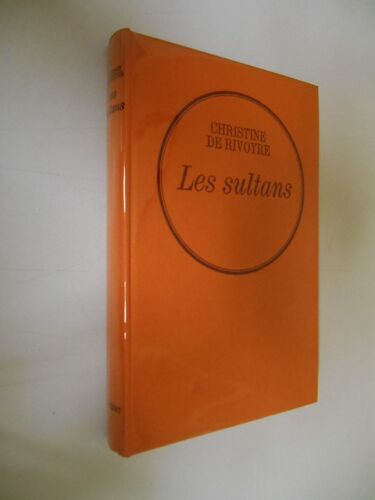 Les Sultans / Christine De Rivoyre / Réf42809