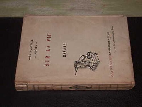 Scantrel Yves [Suares]. Sur La Vie -Essais. 1907     Format Broché (Livre)