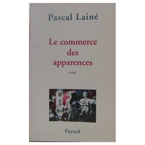 Le Commerce Des Apparences