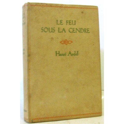 Le Feu Sous La Cendre