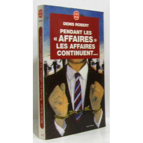Pendant Les Affaires, Les Affaires Continuent