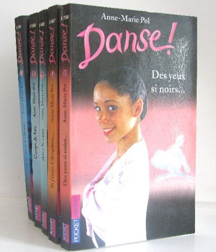 Danse! 5 Volume; Le Garçon Venu D'Ailleurs -Coups De Bec -Avec Le Vent -Si J'Étais Cléopâtre. -Des Yeux Si Noirs. ( Tomes 5. 8. 9. 14. 19)