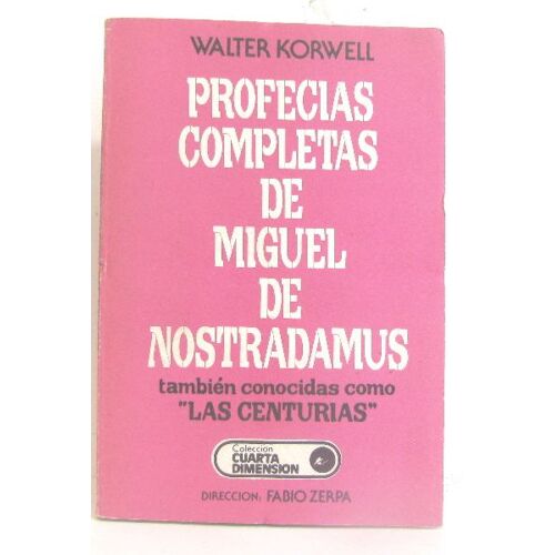 Profecias Completas De Miguel De Nostradamus