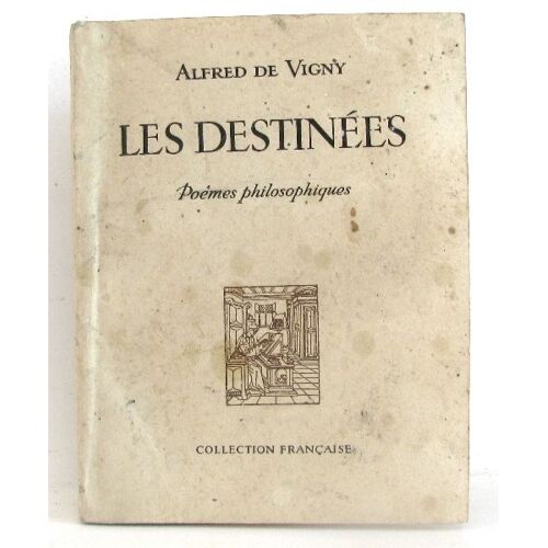Les Destinées. Poèmes Philosophiques