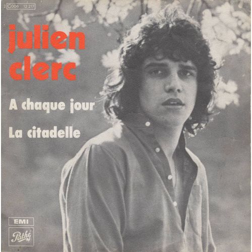 Disque Vinyle 45t Julien Clerc (1972 - Pop Chanson - Pathe 2c 006 12.217)