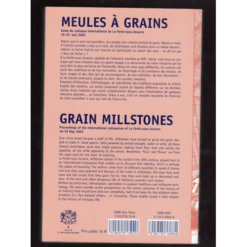 Meules À Grains - Actes Du Colloque International De La Ferté-Sous-Jouarre, 16-19 Mai 2002